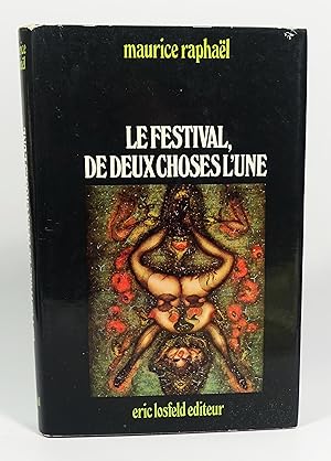 Imagen del vendedor de Le festival, De deux choses l'une a la venta por Librairie L'Autre sommeil