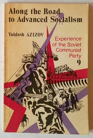 Imagen del vendedor de Along The Road to Advanced Socialism ( 1945 - 1961 ) | Experience of The Soviet Communist Party no 9 a la venta por *bibliosophy*