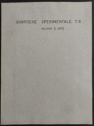 Quartiere Sperimentale T.8 - Milano S. Siro