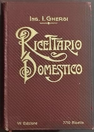Ricettario Domestico - Enciclopedia per la Casa - I. Ghersi - Ed. Hoepli - 1920