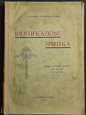 Identificazione Spiritica - W. S. Moses - 1907