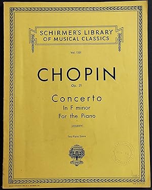 Chopin - Concerto in F Minor for the Piano - Ed. Schirmer