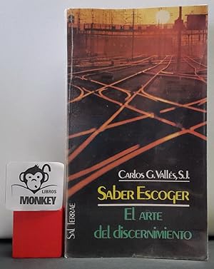 Seller image for Saber escoger. El arte del discernimiento for sale by MONKEY LIBROS