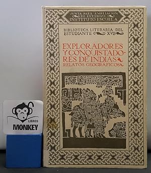 Imagen del vendedor de Exploradores y conquistadores de Indias. Relatos geogrficos a la venta por MONKEY LIBROS