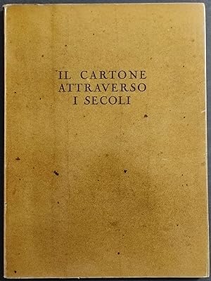 Il cartone Attraverso i Secoli - Ed. "L'Industria della Carta" - 1957
