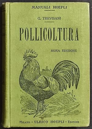 Pollicoltura - G. Trevisani - Ed. Manuali Hoepli - 1916