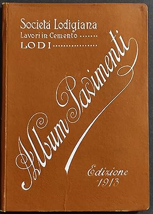 Società Lodigiana Lavori in Cemento - Album dei Pavimenti - 1913