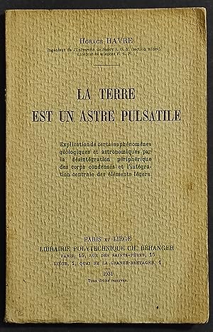 La Terre Est un Astre Pulsatile - H. Havre - 1931