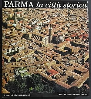 Parma la Città Storica - V. Banzola - 1978