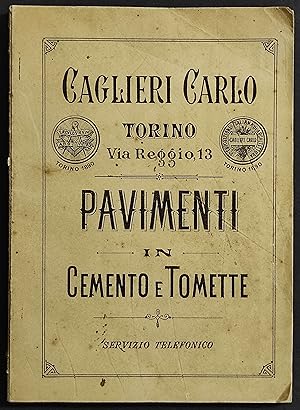 Pavimenti in Cemento e Tomette - Caglieri Carlo - 1895