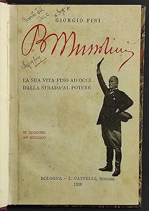 Mussolini - La sua Vita fino ad Oggi dalla Strada al Potere - Ed. Cappelli - 1926