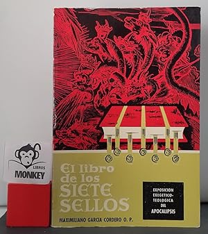 Seller image for El libro de los siete sellos. Exposicin Exegtico-teolgica del Apocalipsis for sale by MONKEY LIBROS