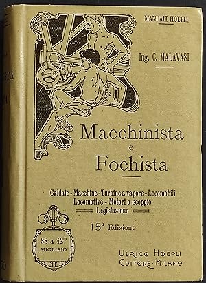 Macchinista e Fochista - C. Malavasi - Ed. Manuali Hoepli - 1919