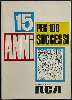 15 Anni per 100 Successi - Ed. RCA - 1978