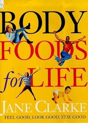 Imagen del vendedor de Body Foods For Life a la venta por WeBuyBooks