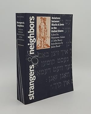 Seller image for STRANGERS AND NEIGHBORS Relations Between Blacks and Jews in the United States for sale by Rothwell & Dunworth (ABA, ILAB)