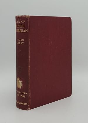 Imagen del vendedor de THE LIFE OF JOSEPH CHAMBERLAIN Volume Four 1901-1903 At the Height of his Power a la venta por Rothwell & Dunworth (ABA, ILAB)