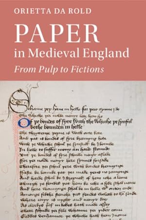 Immagine del venditore per Paper in Medieval England : From Pulp to Fictions venduto da GreatBookPrices