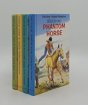 Seller image for PHANTOM HORSE 4 Volumes Phantom Horse Goes to Ireland, Phantom Horse in Danger, Phantom Horse Goes to Scotland, Wait for Me Phantom Horse for sale by Rothwell & Dunworth (ABA, ILAB)