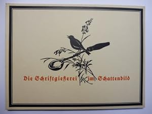 Die Schriftgießerei im Schattenbild - Wie bei Gebr. Klingspor in Offenbach a/M. eine Druckschrift...