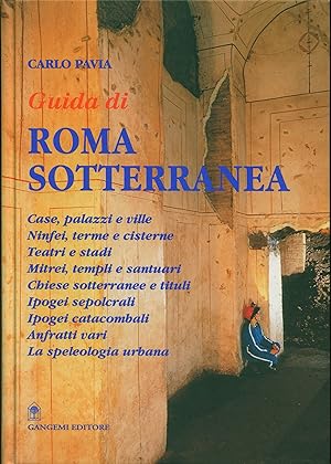 Imagen del vendedor de Guida di Roma sotterranea. I monumenti (Arti visive, architettura e urbanistica) a la venta por Wolfs Antiquariat