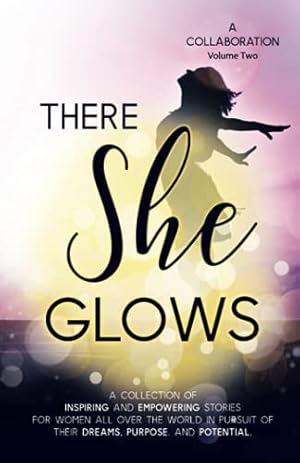 Seller image for There She Glows: Volume Two for sale by WeBuyBooks