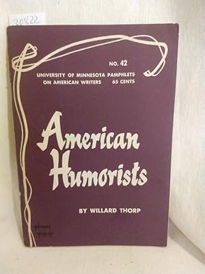 Bild des Verkufers fr American Humorists. (= Pamphlets on American Writers, Number 42). zum Verkauf von Versandantiquariat Waffel-Schrder