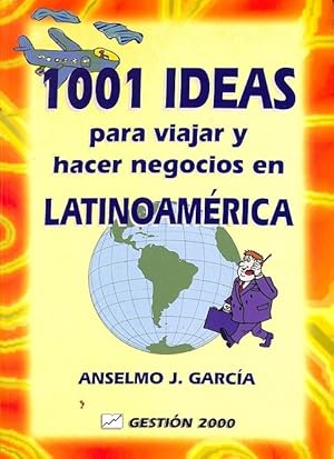 Imagen del vendedor de 100 IDEAS PARA VIAJAR Y HACER NEGOCIOS EN LATINOAMRICA. a la venta por Librera Smile Books