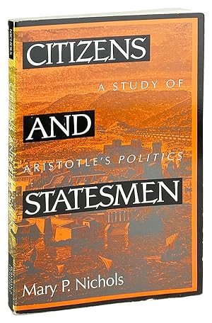 Imagen del vendedor de Citizens and Statesmen: A Study of Aristotle's Politics a la venta por Capitol Hill Books, ABAA
