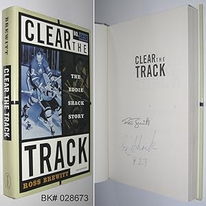 Clear the Track: The Eddie Shack Story SIGNED