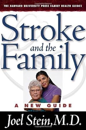 Immagine del venditore per Stroke and the Family: A New Guide: 4 (The Harvard University Press Family Health Guides) venduto da WeBuyBooks