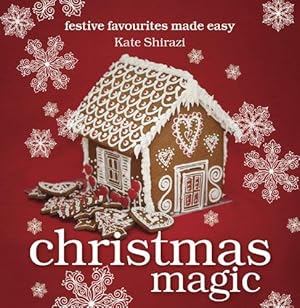 Immagine del venditore per Christmas Magic: festive favourites made easy venduto da WeBuyBooks