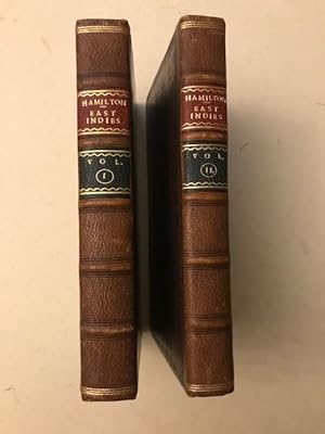 A NEW ACCOUNT OF THE EAST INDIES; Giving an Exact and Copious Description of the Situation, Produ...