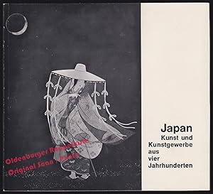 Japan: Kunst und Kunstgewerbe aus vier Jahrhunderten (1970) - Noetzel, Otto Heinrich