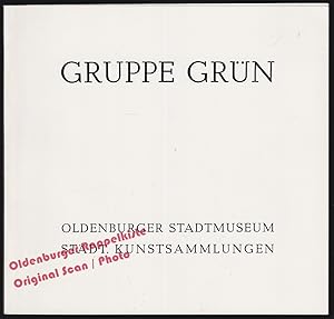 Gruppe Grün: Ausstellung Oldenburger Stadtmuseum 1979 - Gruppe Grün (Hrsg)