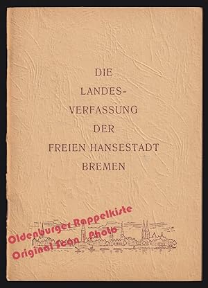 Die Landesverfassung der Freien Hansestadt Bremen (1963) - Bremische Bürgerschaft (Hrsg)