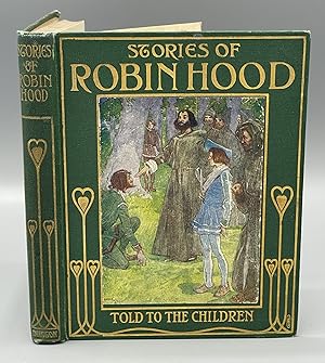 Stories of Robin Hood Told To The Children