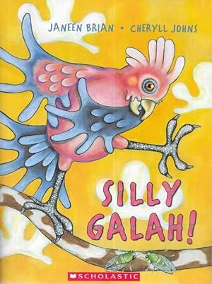 Seller image for Silly Galah! for sale by Leura Books