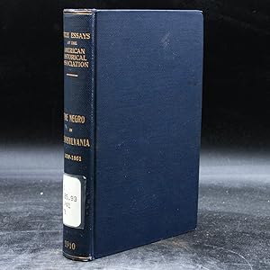 Imagen del vendedor de The Negro in Pennsylvania: Slavery--Servitude--Freedom 1639-1861 (First Edition) a la venta por LaCelle Rare Books