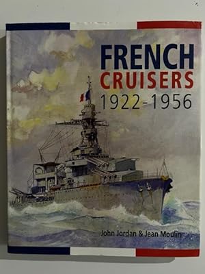 Bild des Verkufers fr French Cruisers, 1922-1956 zum Verkauf von Liberty Book Store ABAA FABA IOBA