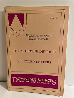 St. Catherine de' Ricci: Selected Letters (Dominican Sources: New Editions in English, No. 3)