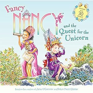 Seller image for Fancy Nancy and the Quest for the Unicorn: Includes Over 30 Stickers! for sale by Reliant Bookstore