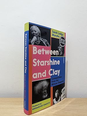 Imagen del vendedor de Between Starshine and Clay: Conversations from the African Diaspora (Signed First Edition) a la venta por Fialta Books