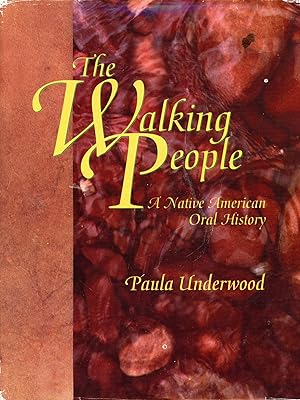 Imagen del vendedor de The Walking People: A Native American Oral History a la venta por Bagatelle Books, IOBA