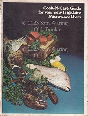 Cook-n-care guide for your new Frigidaire microwave oven