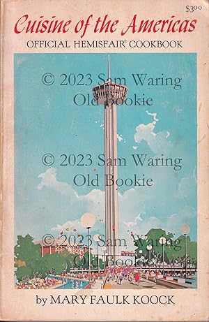 Immagine del venditore per Cuisine of the Americas : official HemisFair cookbook venduto da Old Bookie