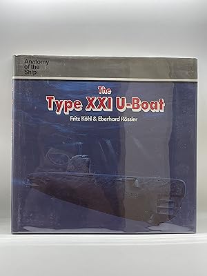 Immagine del venditore per The Type XXI U-Boat (Anatomy of the Ship Series) venduto da Lavendier Books