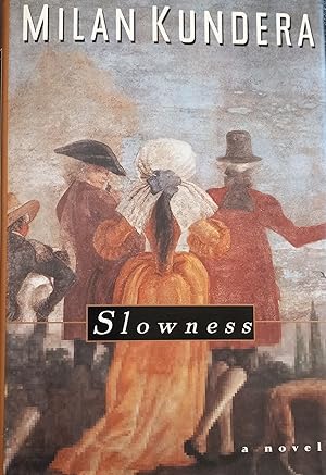 Seller image for Slowness for sale by The Book House, Inc.  - St. Louis