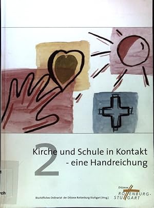 Bild des Verkufers fr Kirche und Schule in Kontakt - eine Handreichung 2; zum Verkauf von books4less (Versandantiquariat Petra Gros GmbH & Co. KG)