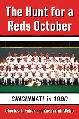 Bild des Verkufers fr The Hunt for a Reds October: Cincinnati in 1990 (Paperback or Softback) zum Verkauf von BargainBookStores